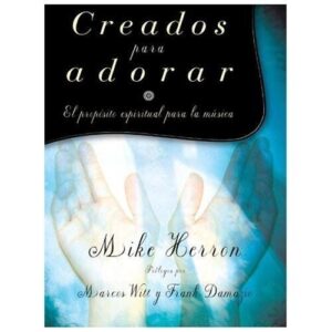 CREADOS PARA ADORAR