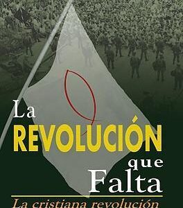 LA REVOLUCION QUE FALTA