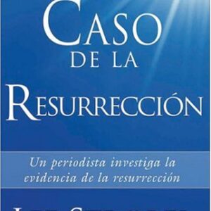EL CASO DE LA RESURRECCION