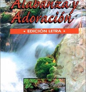 CANTOS DE ALABANZA Y ADORACIÓN