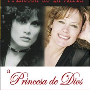 DE PRINCESA DE LA MAFIA A PRINCESA DE DIOS