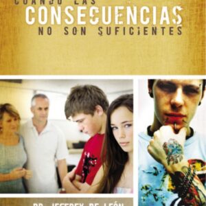 CUANDO LAS CONSECUENCIAS NO SON SUFICIENTES