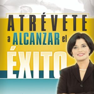 ATREVETE A ALCANZAR EL EXITO