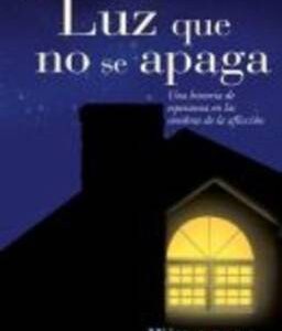 LA LUZ QUE NO SE APAGA