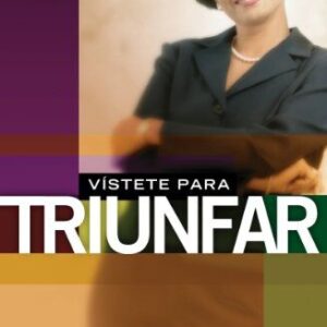 VISTETE PARA TRIUNFAR