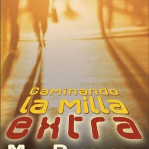 CAMINANDO LA MILLA EXTRA
