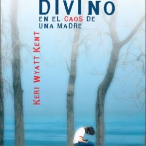 EL SUSURRO DIVINO EN EL CAOS DE UNA MADRE