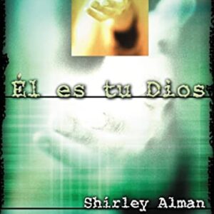 EL ES TU DIOS