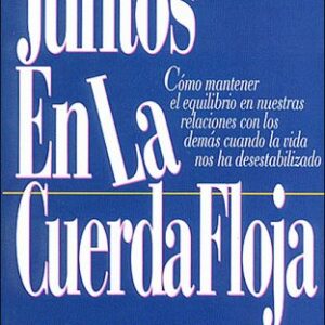 JUNTOS EN LA CUERDA FLOJA