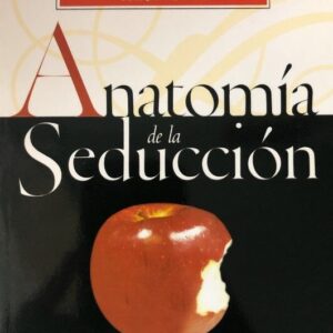 ANATOMIA DE LA SEDUCCION