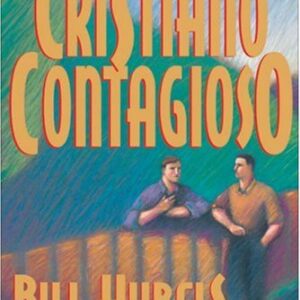 CONVIÉRTASE EN UN CRISTIANO CONTAGIOSO. GUÍA DEL LIDER