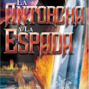 LA ANTORCHA Y LA ESPADA
