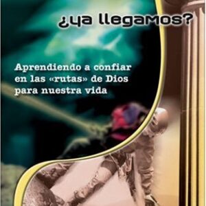 DIOS ¿YA LLEGAMOS?