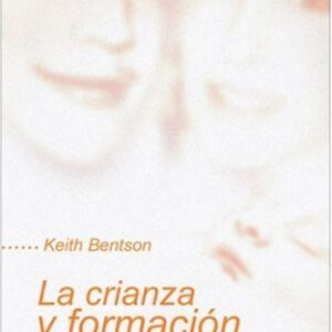 LA CRIANZA Y FORMACION DE LOS HIJOS