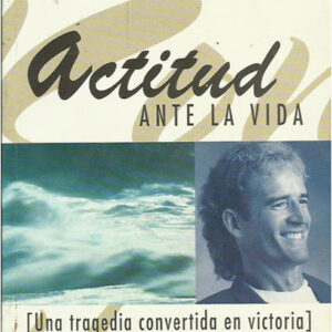 ACTITUD ANTE LA VIDA