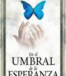 EN EL UMBRAL DE LA ESPERANZA