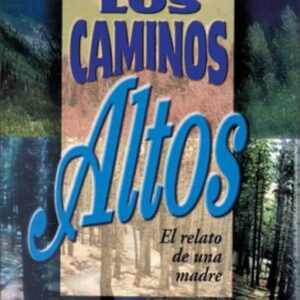 LOS CAMINOS ALTOS