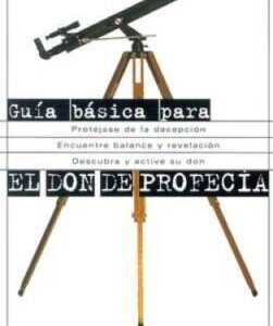 GUIA BASICA PARA EL DON DE PROFECIA
