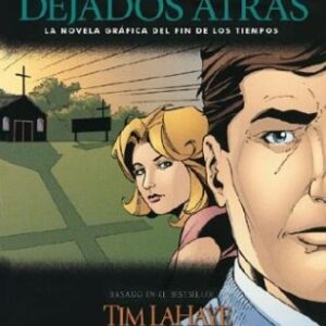 DEJADOS ATRAS. NOVELA GRAFICA DEL FIN DE LOS TIEMPOS. LIBRO 1 Nº3