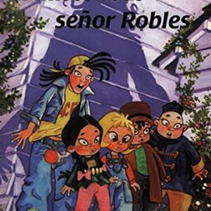 LA PANDILLA EN... EL MISTERIOSO SEÑOR ROBLES