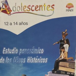 ESTUDIO BIBLICO ADOLESCENTES 12 A 14 AÑOS (ESTUDIO PANORAMICO DE LOS LIBROS HISTORICOS) ALUMNO