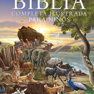 BIBLIA COMPLETA ILUSTRADA PARA NIÑOS