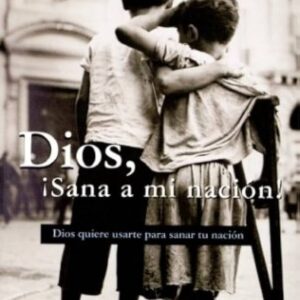DIOS ¡SANA A MI NACION!