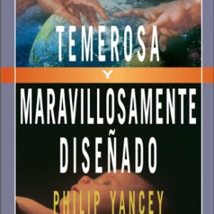 TEMEROSA Y MARAVILLOSAMENTE DISEÑADO