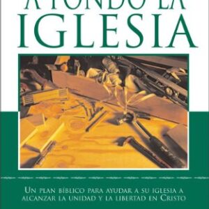 REMODELANDO A FONDO LA IGLESIA