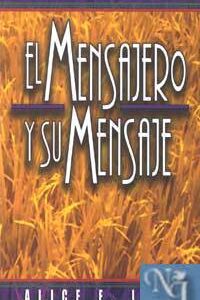 EL MENSAJERO Y SU MENSAJE