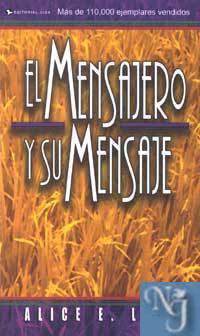 EL MENSAJERO Y SU MENSAJE