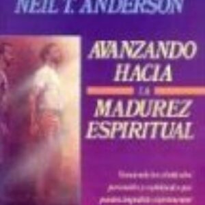AVANZA HACIA LA MADUREZ ESPIRITUAL