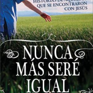NUNCA MAS SERE IGUAL