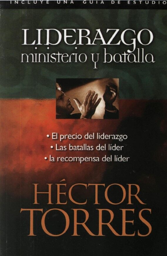 LIDERAZGO, MINISTERIO Y BATALLA