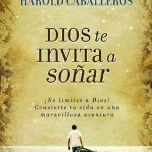 DIOS TE INVITA A SOÑAR
