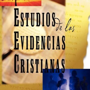 ESTUDIO DE LAS EVIDENCIAS CRISTIANAS