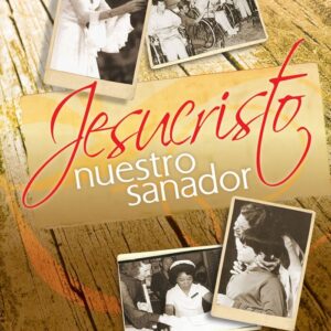 JESUCRISTO NUESTRO SANADOR