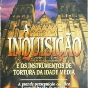 LA INQUISICION Y LOS INSTRUMENTOS DE TORTURA EN LA EDAD MEDIA