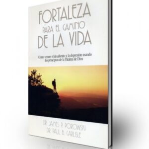 FORTALEZA PARA EL CAMINO DE LA VIDA