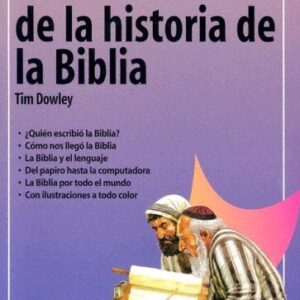 GUIA PORTAVOZ DE LA HISTORIA DE LA BIBLIA