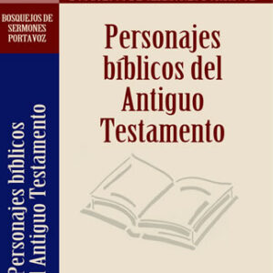 PERSONAJES BIBLICOS DEL ANTIGUO TESTAMENTO