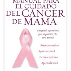 MANUAL PARA EL CUIDADO DEL CANCER DE MAMA