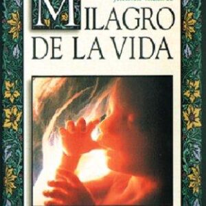 EL MILAGRO DE LA VIDA