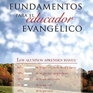 FUNDAMENTOS PARA EL EDUCADOR EVANGÉLICO
