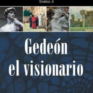 GEDEON EL VISIONARIO TOMO 3