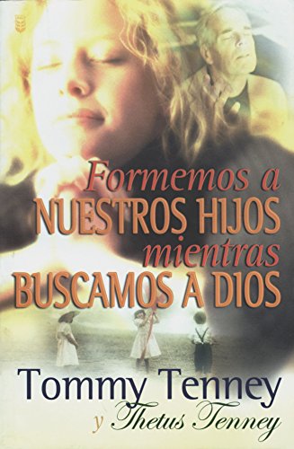 FORMEMOS A NUESTROS HIJOS MIENTRAS BUSCAMOS A DIOS