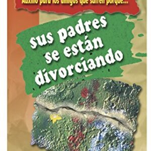 AUXILIO PARA LOS AMIGOS QUE SUFREN PORQUE SUS PADRES SE ESTÁN DIVORCIANDO