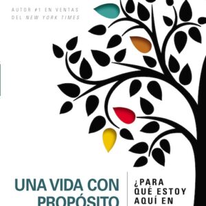 UNA VIDA CON PROPOSITO