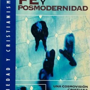 FE Y POSMODERNISMO