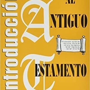 INTRODUCCION AL ANTIGUO TESTAMENTO